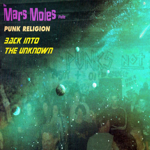 Invite Punk Religion Back Into the Unknown (Explicit)