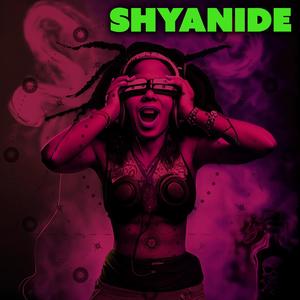 Shyanide