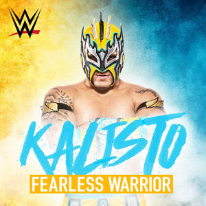 WWE: Fearless Warrior (Kalisto)