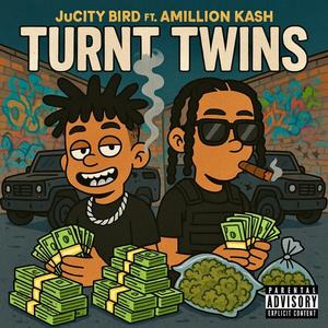 Turnt Twins (feat. AMillion Kash) (Explicit)