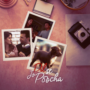 Dil Se Jo Poocha