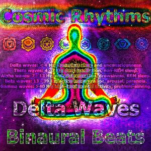 Cosmic Rhythms - Delta - Binaural Beats