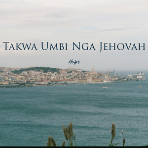 Takwa Umbi Nga Jehovah