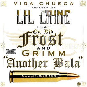 Another Bala(feat. Kid Frost, Grimm & OG Kid) (Explicit)