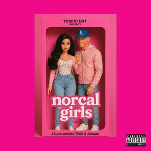norcal girls (feat. AIMORE. & Infinite TGM) (Explicit)