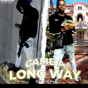 Came a Long Way (Explicit)