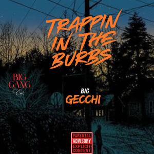 Trappin in the Burbs (Explicit)