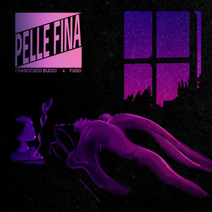 Pelle Fina (Explicit)