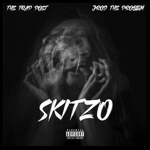 SKITZO (Explicit)