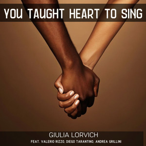 You Taught My Heart to Sing (feat. Valerio Rizzo, Diego Tarantino & Andrea Grillini)