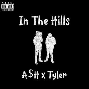IN THE HILLS (Explicit)