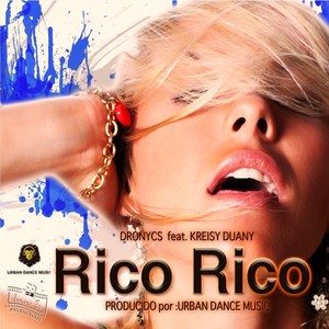 Rico Rico (feat. Kreisy Duany)