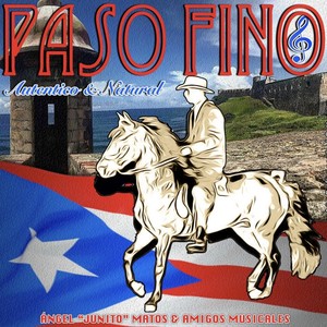 Paso Fino Autentico & Natural (feat. Josean Rivera)