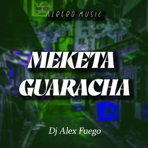 Meketa Guaracha