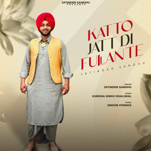 Katto Jatt Di Fullan Te