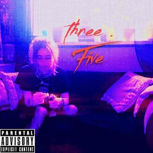 Three.FIVE (Explicit)