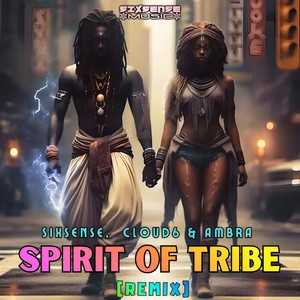 Spirit Of Tribe (Remix)