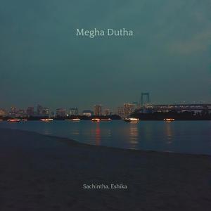 Megha Dutha