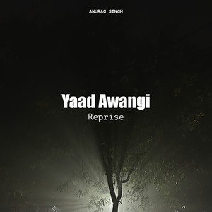 Yaad Awangi (Reprise)