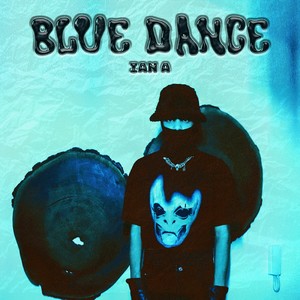 Blue Dance (Explicit)