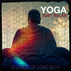 Yoga - Just Relax (Sounds of Love) 2014