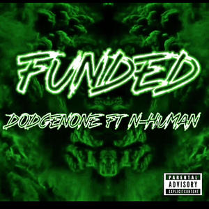 Funded (feat. N-Human) (Explicit)
