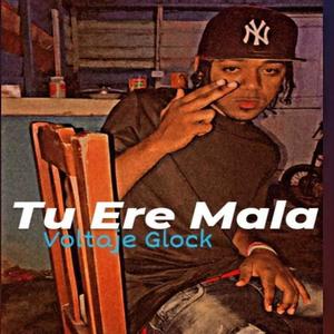 Tu Ere Mala (Explicit)