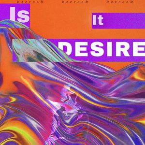 Is It Desire