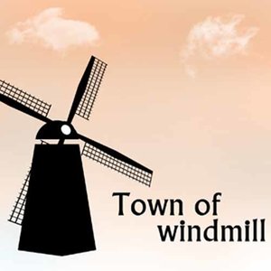 Town of Windmill (风车小镇)