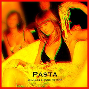Pasta(feat. Yung Royerr)