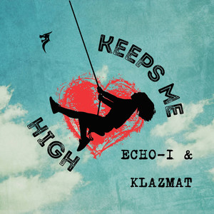 Keeps Me High (Extended Mix)
