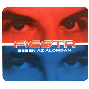 Fiesta - Ebben Az Álomban (Extended Mix)
