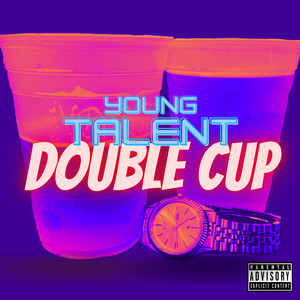 Double Cup (Explicit)