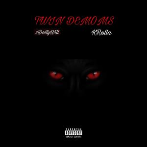 Twin Demons (feat. KROLLA) (Explicit)