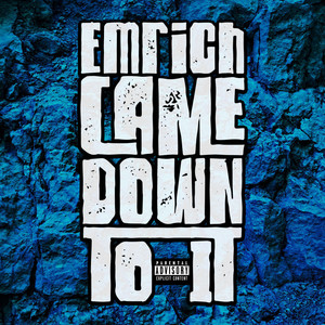 Came Down To It (Explicit)