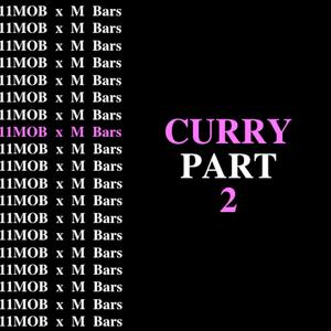 Curry, Pt. 2 (feat. M Bars) [Explicit]