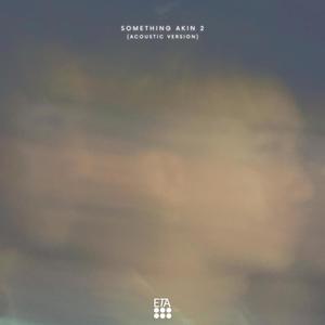 Something Akin 2 (Acoustic)