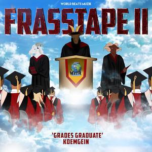 Frasstape II: Grades Graduate (Explicit)