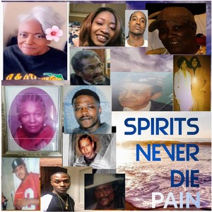 Spirits Never Die (Explicit)