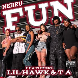 FUN (feat. T A & Lil Hawk) (Explicit)
