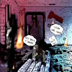 KickBack (feat. 3hard) (Explicit)