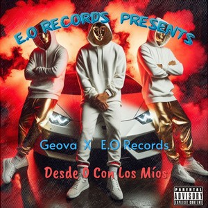 Desde 0 Con Los Míos (Explicit)