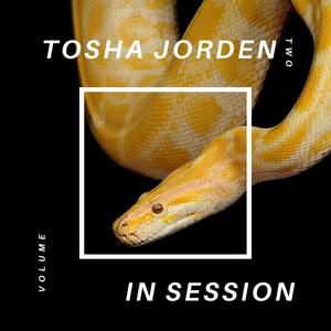 Tosha Jorden In Session, Vol. 2 (Explicit)