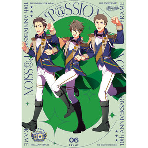 THE IDOLM@STER SideM 10th ANNIVERSARY P@SSION 06 FRAME