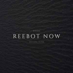 Reebot now (Explicit)