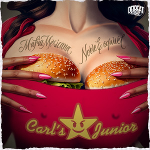 CARL'S JUNIOR (feat. Noble Esquivel)