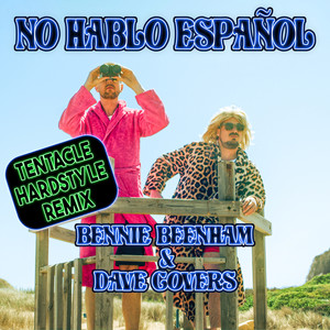 No Hablo Español (Tentacle Hardstyle Remix)