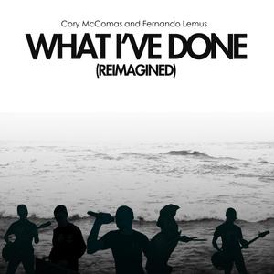 What I've Done (Reimagined)