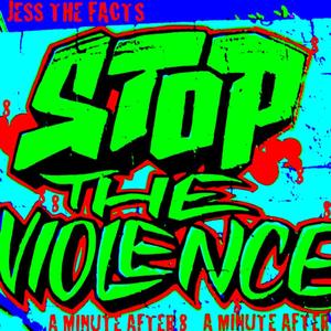 Stop The Violence (Explicit)