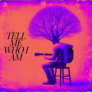 Tell me who i am (feat. Joaquín García (Contrabajo))